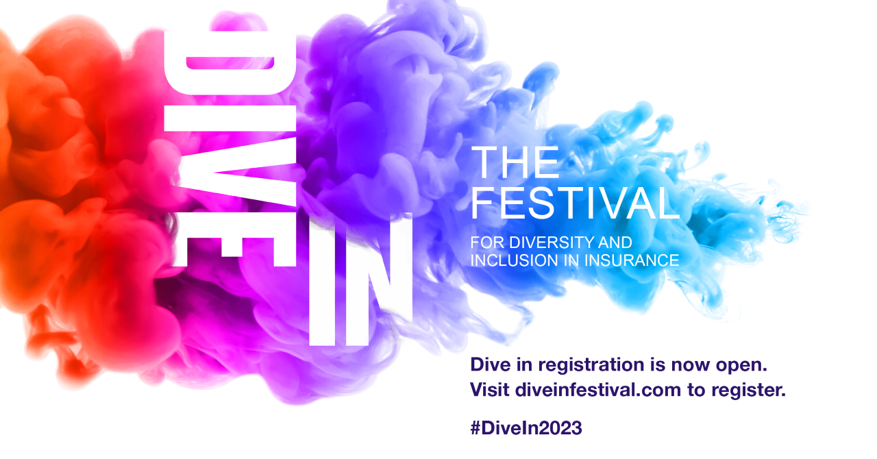 The festival for Diversity and Inclusion in Insurance. Dive in registration is now open. Visit diveinfestival.com to register. #DiveIn2023